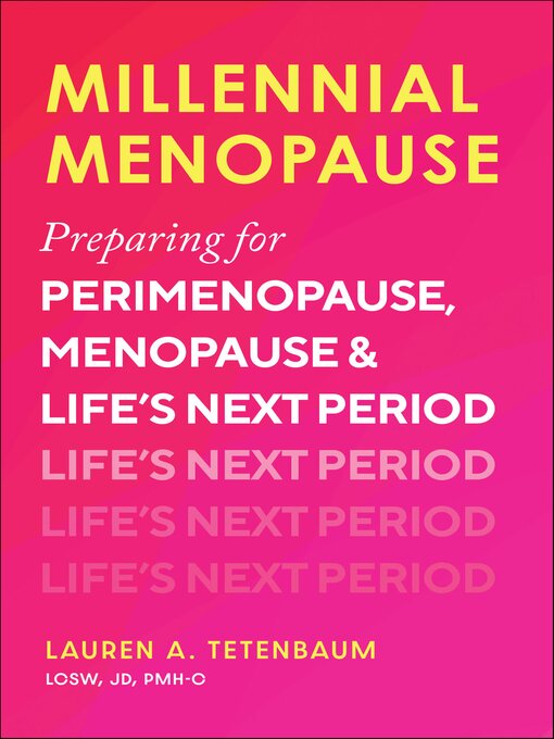 Title details for Millennial Menopause by Lauren A. Tetenbaum - Available